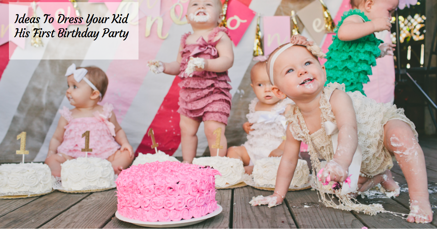 Cute Ideas To Dress Your Kid On His First Birthday Party Rioco Kidswear