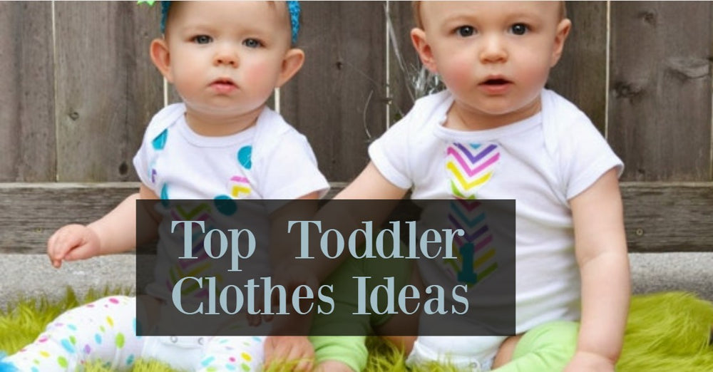 Toddler Clothes Ideas