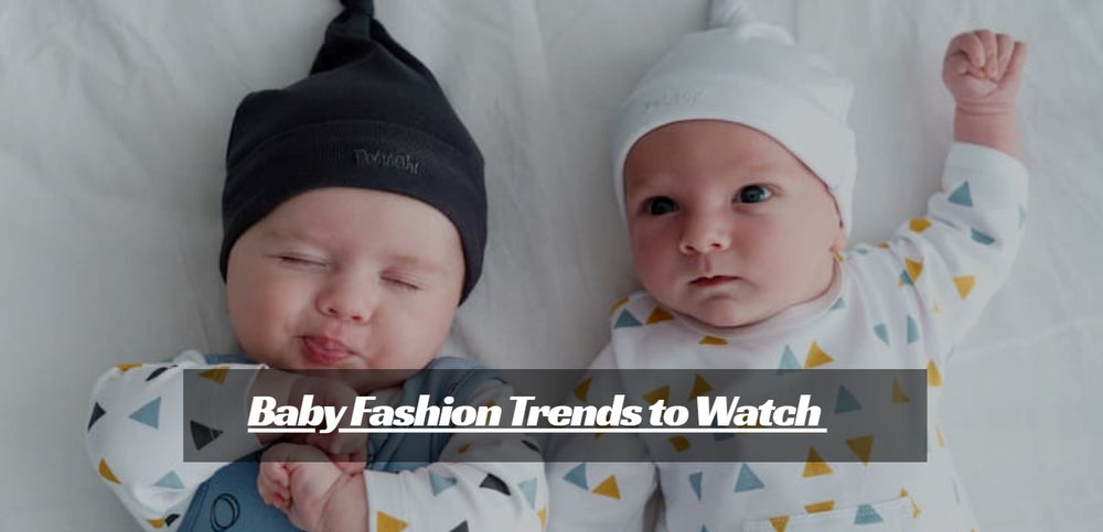 5 Great Baby Fashion Trends to Watch Out For
