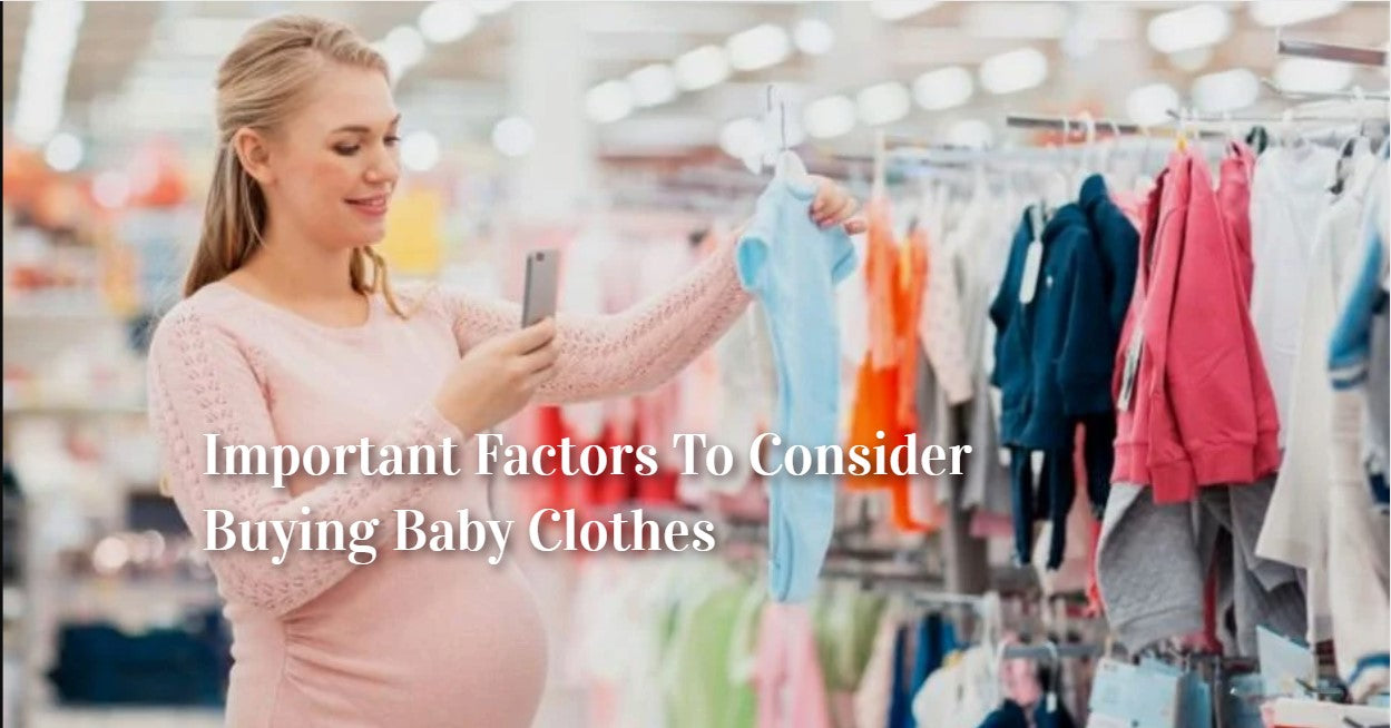 Important Factors to Consider Buying Baby Clothes